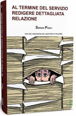 Al termine del servizio redigere dettagliata relazione